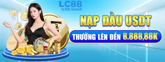 Khuyến Mãi – Nhận Thưởng Hấp Dẫn Tại LC88
